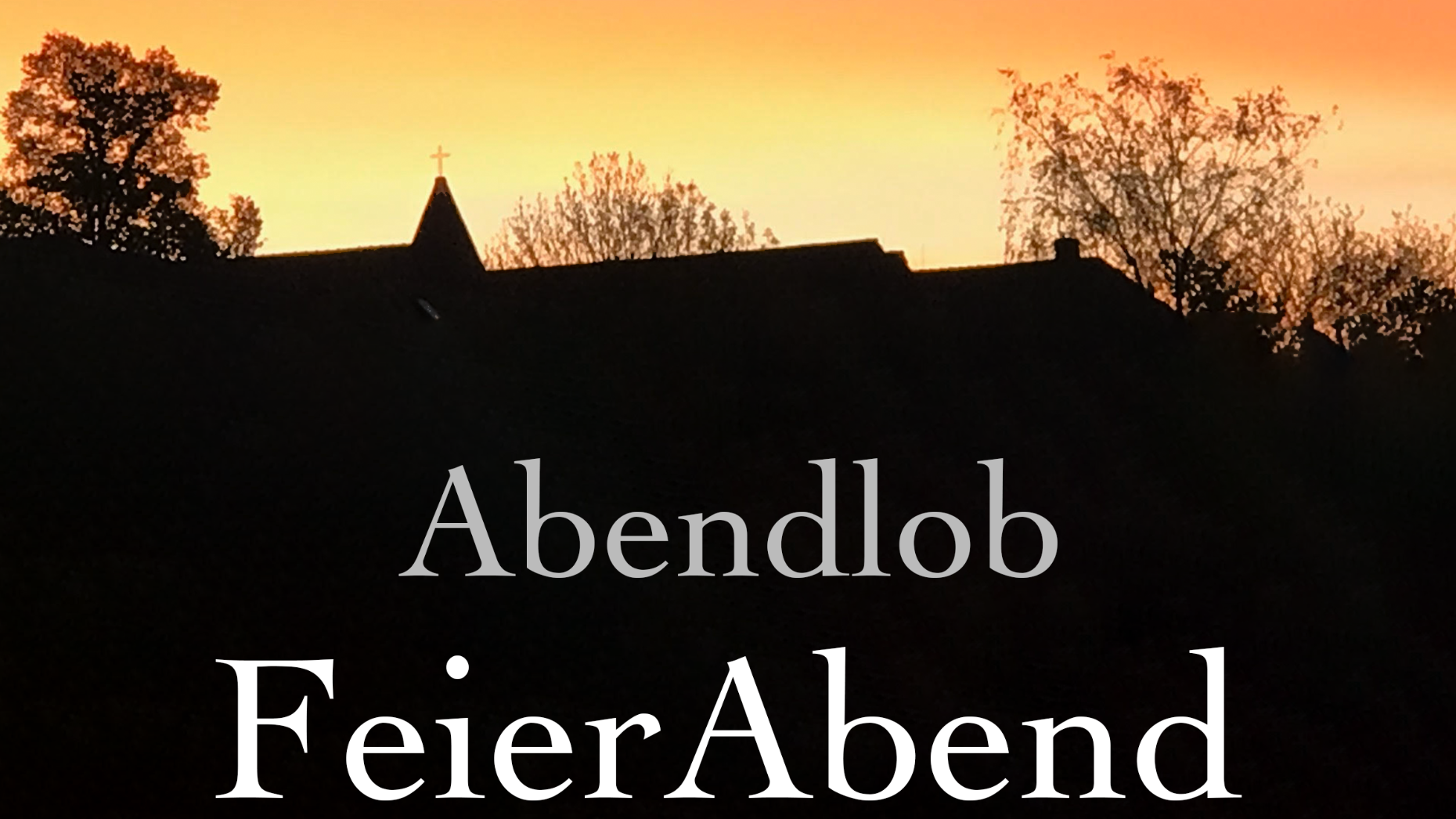 Abendlob Feierabend